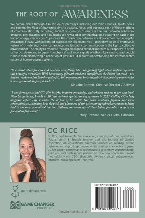 The Root of Awareness: Tools to Ground and Grow Vocal and Physical Communication by CC Rice