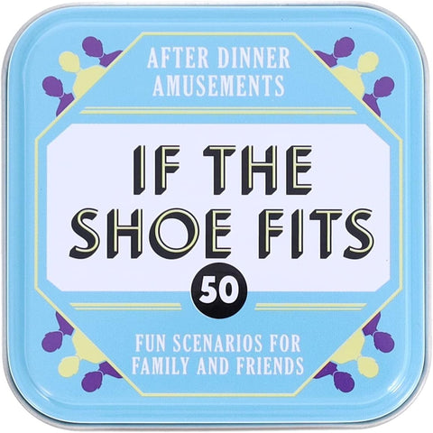 Chronicle Books After Dinner Amusements: If The Shoe Fits: 50 Fun Scenarios for Family and Friends