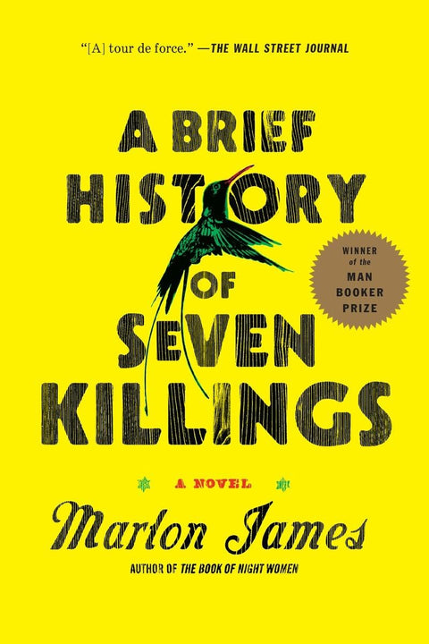 A Brief History of Seven Killings: A Novel by Marlon James