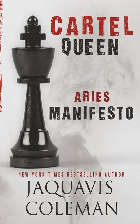 Cartel Queen: Aries Manifesto by Jaquavis Coleman