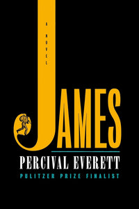 -Pre-order 03/19/24- James: A Novel by Percival Everett