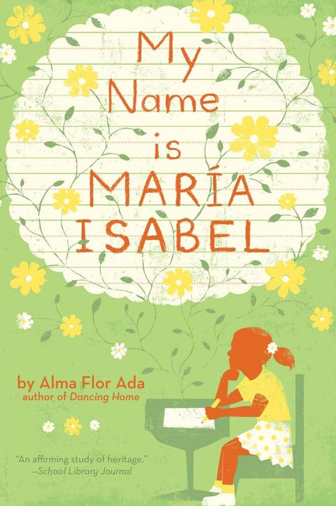 My Name Is Maria Isabel by Alma Flor Ada (Author), K. Dyble Thompson (Illustrator)