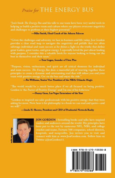The Energy Bus: 10 Rules to Fuel Your Life, Work, and Team with Positive Energy by Jon Gordon