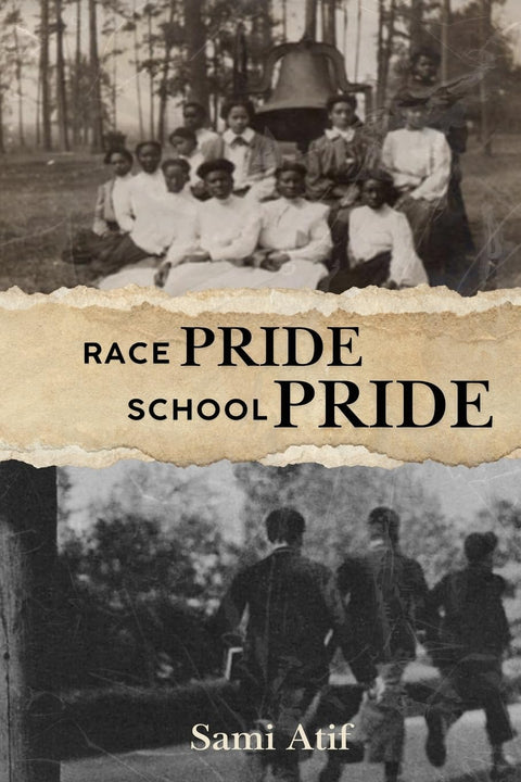 Race Pride School Pride Contributor(s): Atif, Sami (Author)