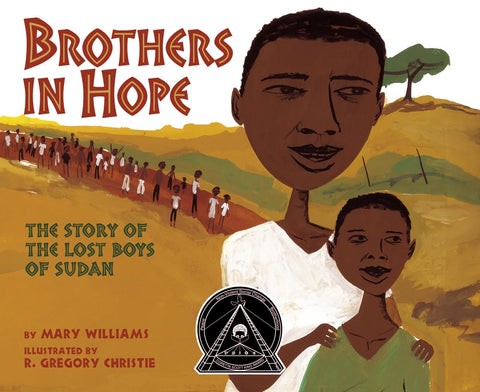 Brothers in Hope: The Story of the Lost Boys of Sudan by Mary Williams (Author), R. Gregory Christie (Illustrator)