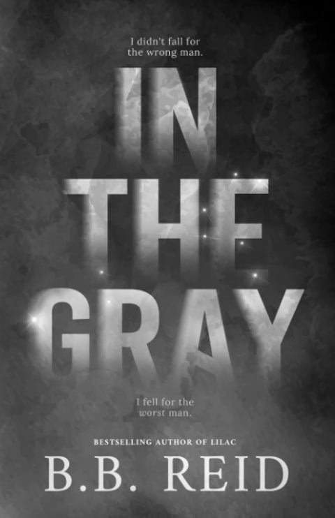 In the Gray by B.B. Reid