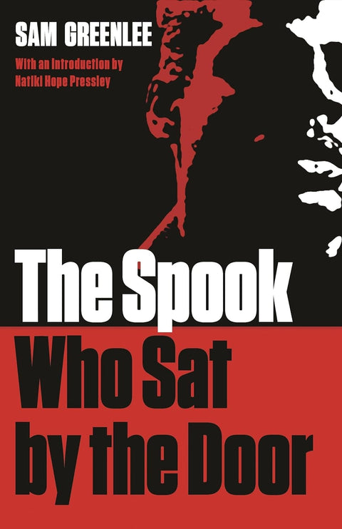 The Spook Who Sat by the Door by Sam Greenlee