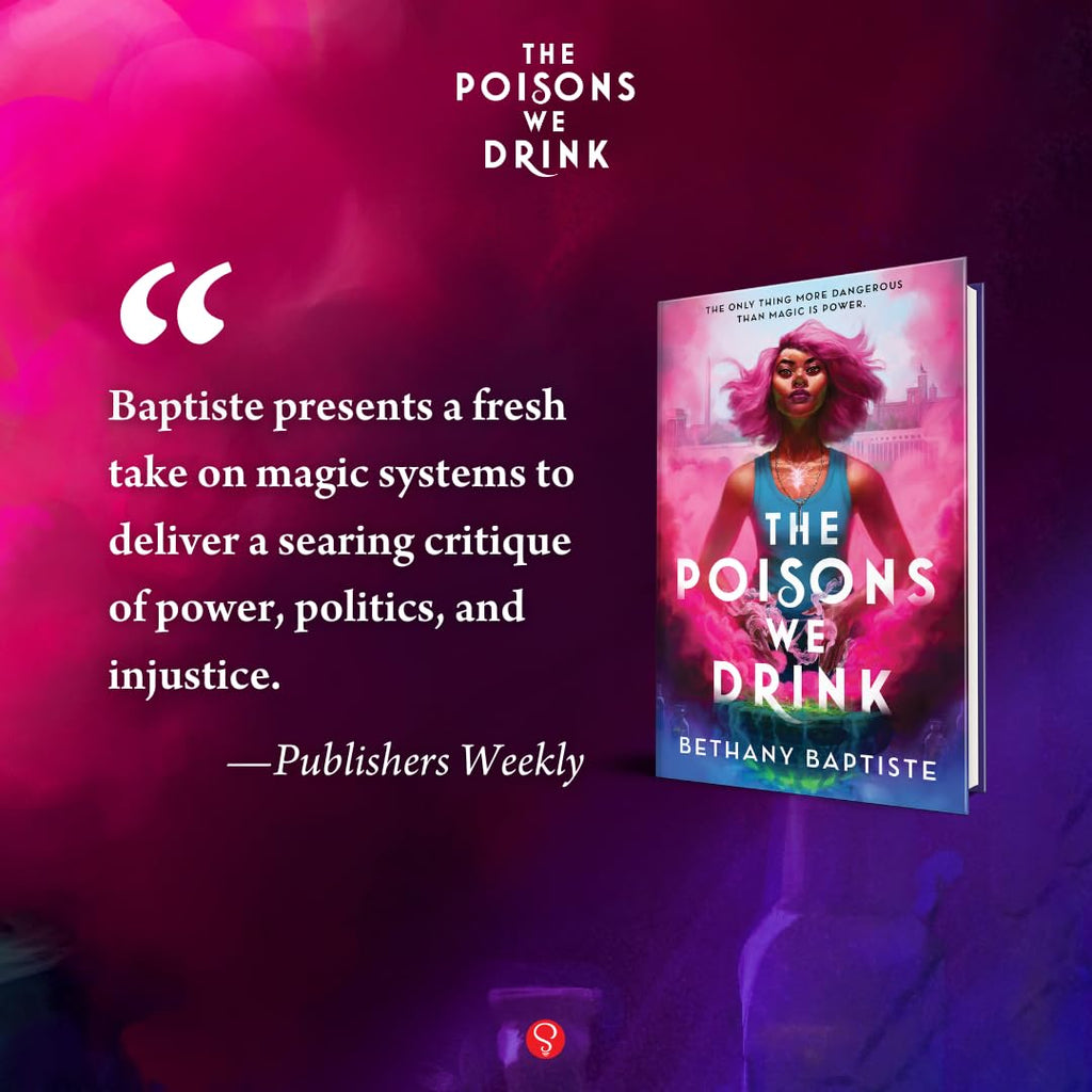 The Poisons We Drink by Bethany Baptiste