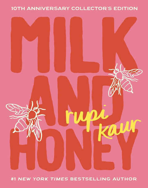 Milk and Honey: 10th Anniversary Collector's Edition by Rupi Kaur