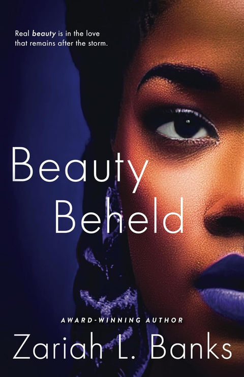 Beauty Beheld: A Beauty Is Her Name Novel by Zariah L. Banks