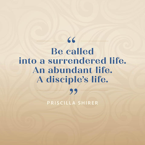 I Surrender All by Priscilla Shirer