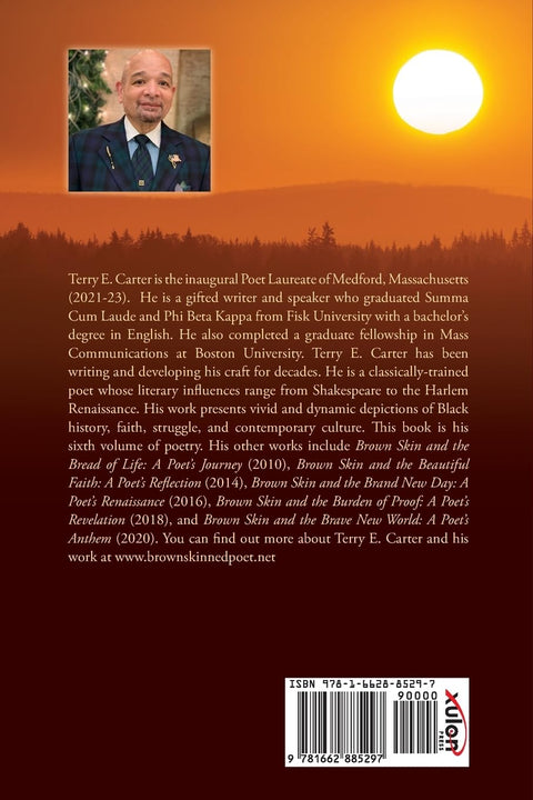 Brown Skin and the Brilliant Sun: A Poet's Opus by Terry E. Carter