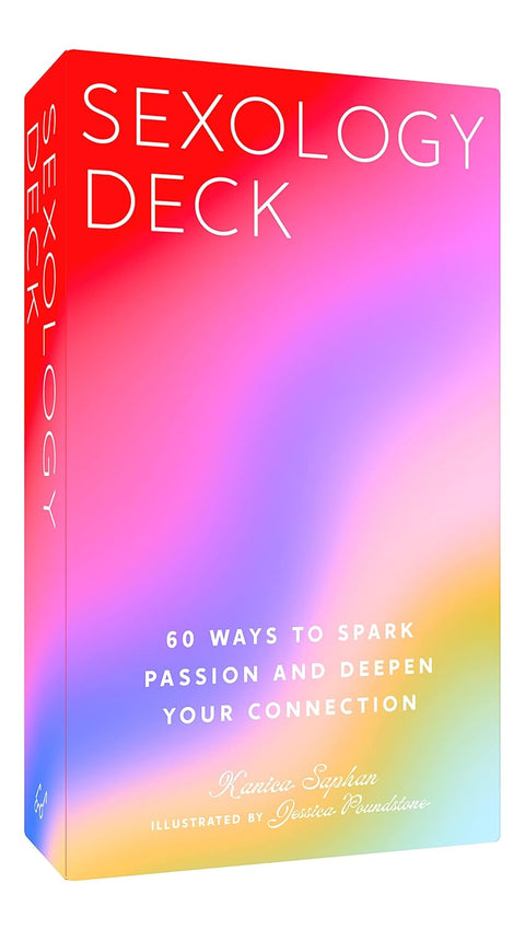 Sexology Deck: 60 Ways to Spark Passion and Deepen Your Connection by Kanica Saphan
