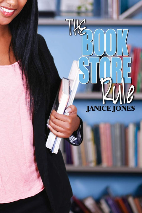 The Book Store Rule by Janice Jones