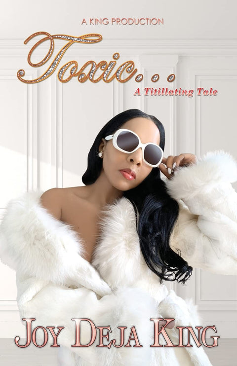 Toxic by Joy Deja King