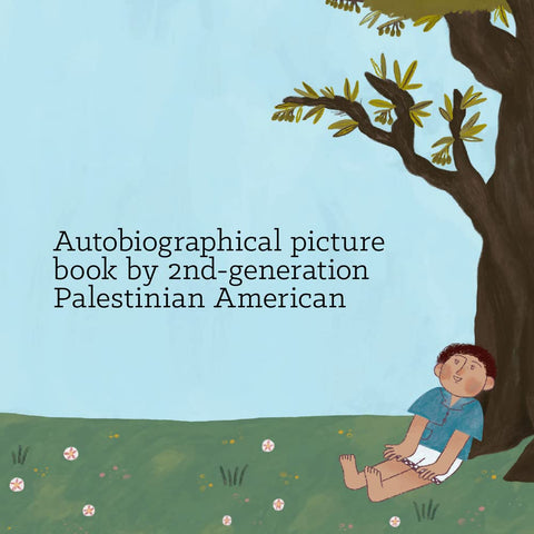 Homeland: My Father Dreams of Palestine by Hannah Moushabeck (Author), Reem Madooh (Illustrator)