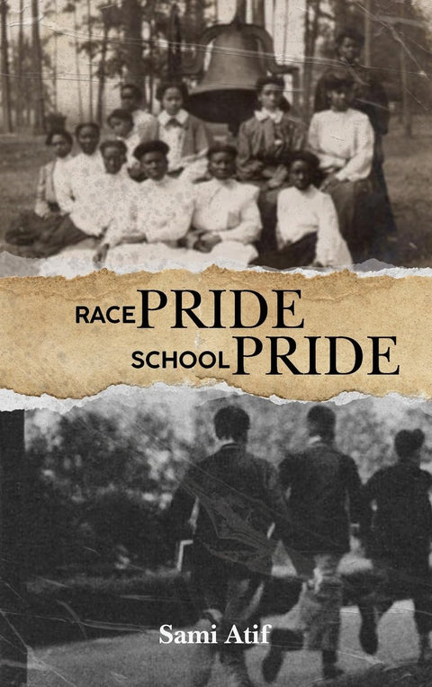 Race Pride School Pride by Sami Atif (Author)