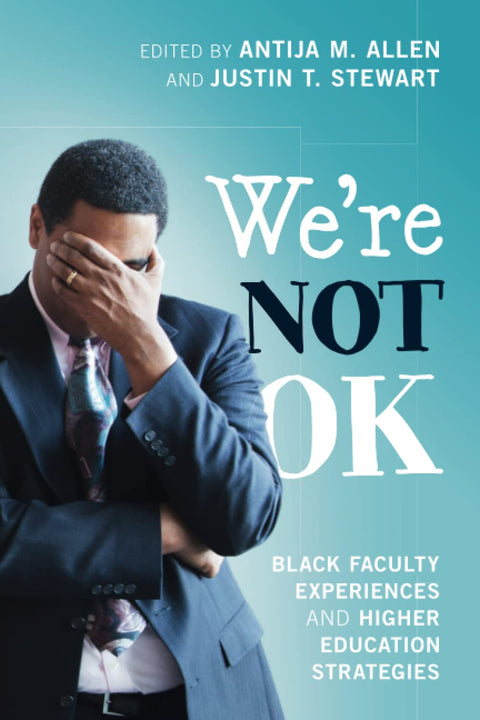 We're Not OK by Antija M. Allen (Editor)