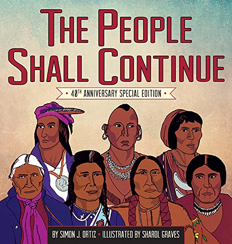 The People Shall Continue by Simon J. Ortiz (Author), Sharol Graves (Illustrator)