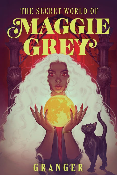 The Secret World of Maggie Grey: A Dark Academia Fantasy (Secret World of Maggie Grey, 1) by Granger