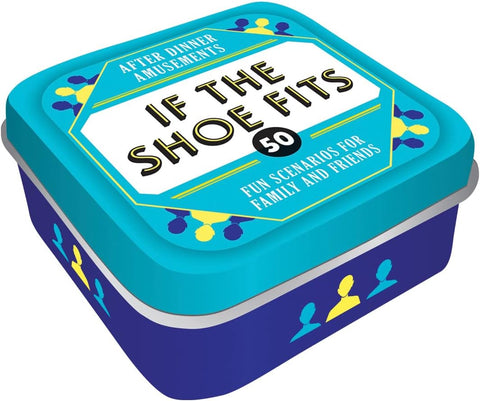 Chronicle Books After Dinner Amusements: If The Shoe Fits: 50 Fun Scenarios for Family and Friends