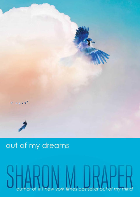 Out of My Dreams by Sharon M. Draper
