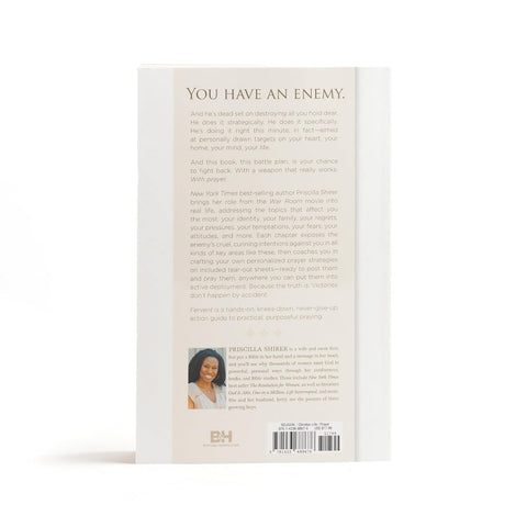 Fervent: A Woman’s Battle Plan to Serious, Specific and Strategic Prayer by Priscilla Shirer