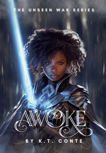 Awoke: A New Adult Paranormal Fantasy (Unseen War) by K T Conte