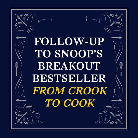 Snoop Dogg Presents Goon with the Spoon: A Cookbook by Snoop Dogg, Earl “E-40” Stevens