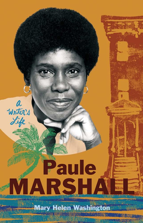 Paule Marshal: A Writer's Life by Mary Helen Washington