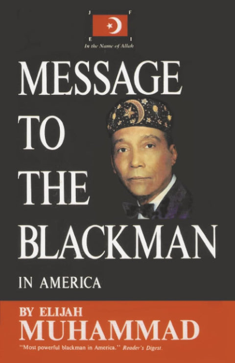 Message to the Blackman in America by Elijah Muhammad