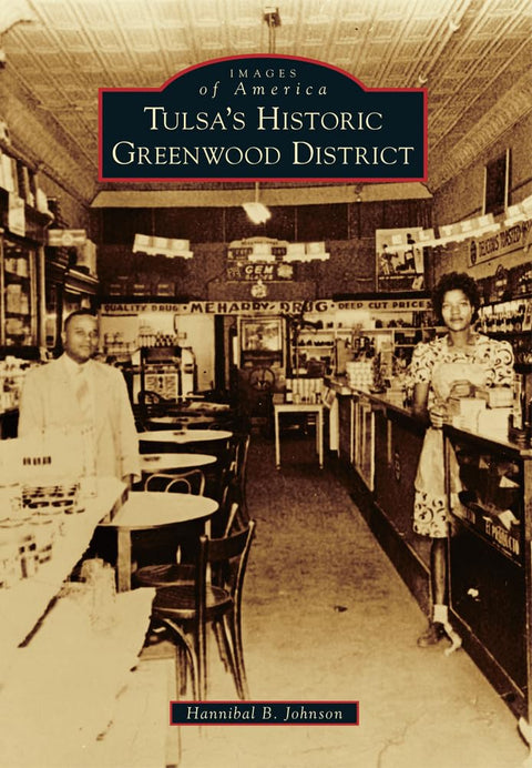 Tulsa’s Historical Greenwood District (Images of America) by Hannibal B. Johnson