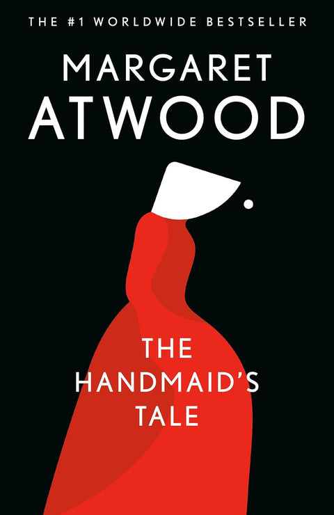 The Handmaid’s Tale: A Novel by Margaret Atwood