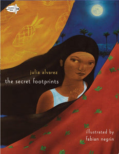 The Secret Footprints by Julia Alvarez
