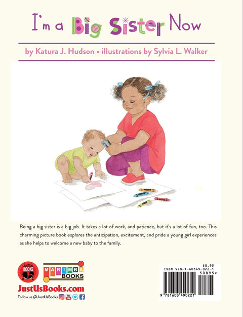 I'm A Big Sister Now by Katura J. Hudson, Sylvia L. Walker (Illustrator)
