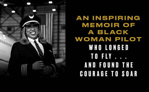 Cleared for Takeoff: A Pilot’s Memoir of Purpose and Resilience After 9/11 by Captain Nia Gilliam