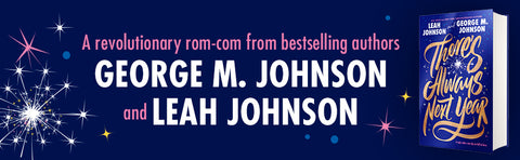 There's Always Next Year by Leah Johnson, George M. Johnson