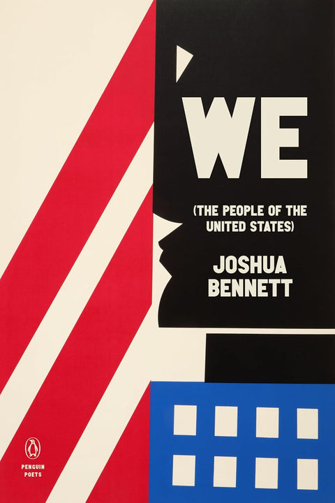 *PRE-ORDER (3/17 RELEASE)* We (The People Of The United States) by Joshua Bennett