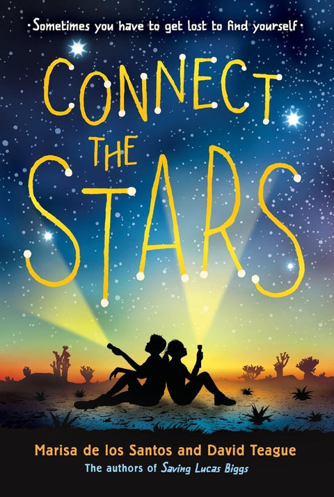 Connect the Stars by Marisa De Los Santos, David Teague