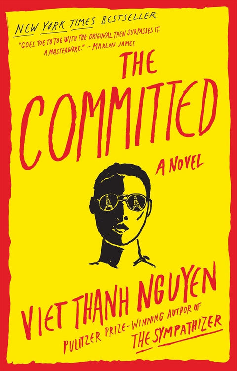 The Committed: A Novel by Viet Thanh Nguyen