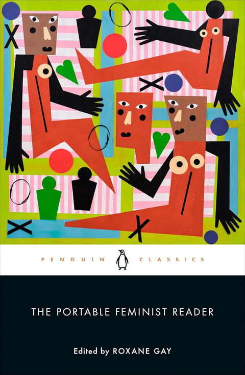 The Portable Feminist Reader by Roxane Gay