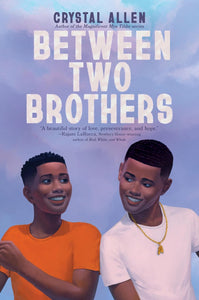 Between Two Brothers by Crystal Allen