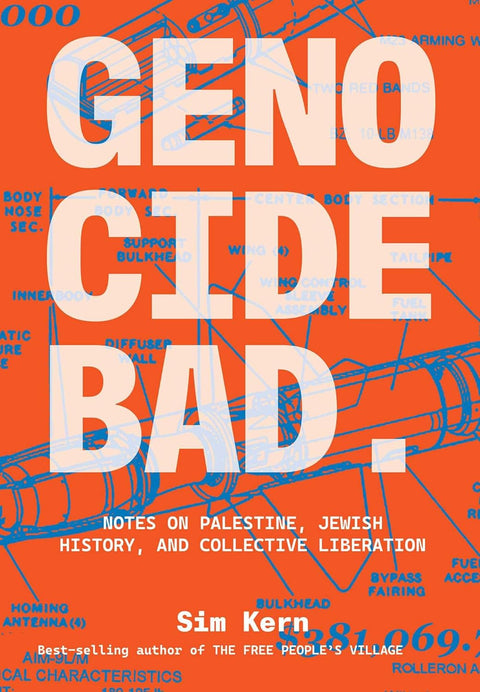 -Pre-Order 03/25- Genocide Bad: Notes on Palestine, Jewish History, and Collective Liberation by Sim Kern