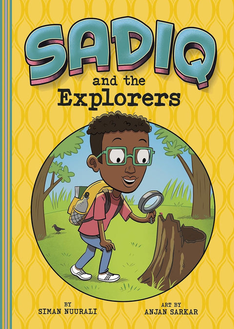 Sadiq and the Explorers by Siman Nuurali, Anjan Sarkar (Illustrator)