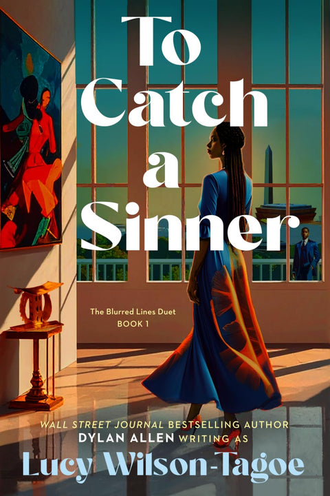 To Catch a Sinner (The Blurred Lines Duet) by Dylan Allen (Author), Lucy Wilson-Tagoe (Author)