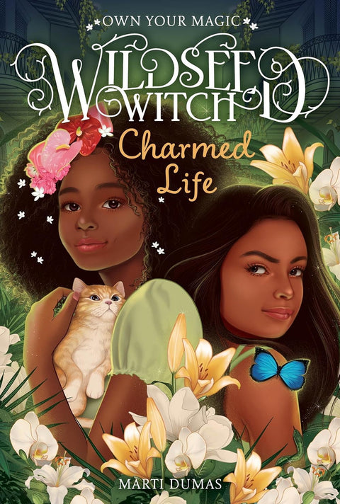 Charmed Life (Book 2 of 3: Wildseed Witch) by Marti Dumas