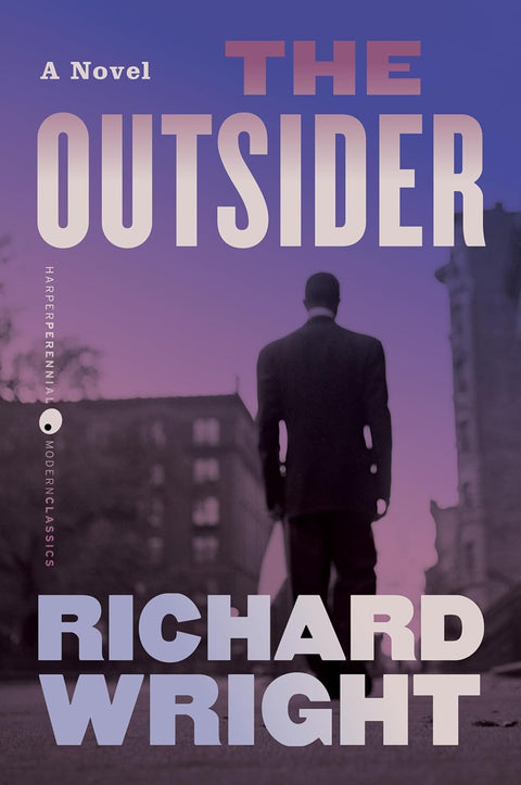 The Outsider: A Novel by Richard Wright