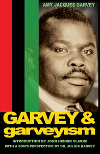 Garvey and Garveyism by Amy Jacques Garvey