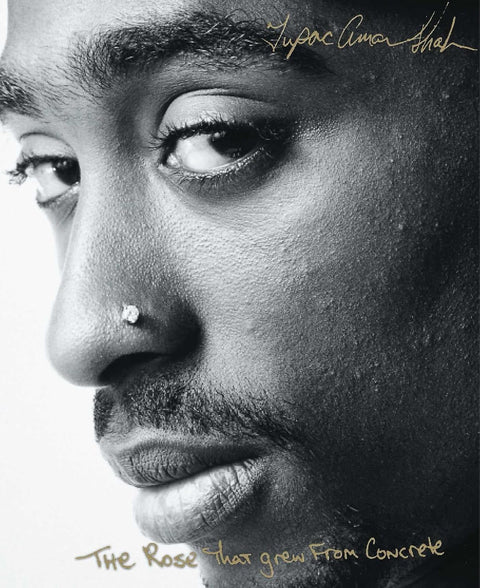 The Rose that Grew from Concrete by Tupac Shakur