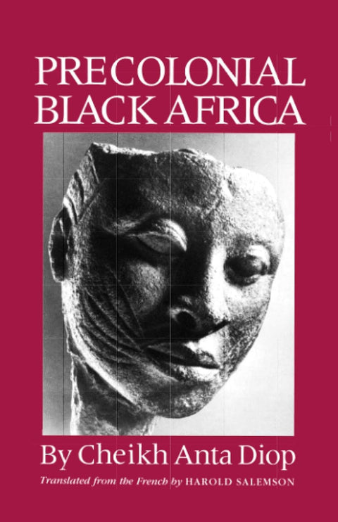 Precolonial Black Africa by Cheikh Anta Diop